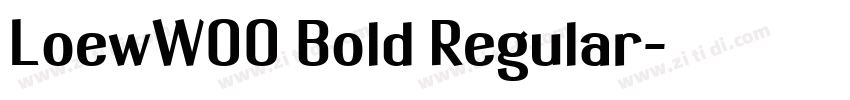 LoewW00 Bold Regular字体转换